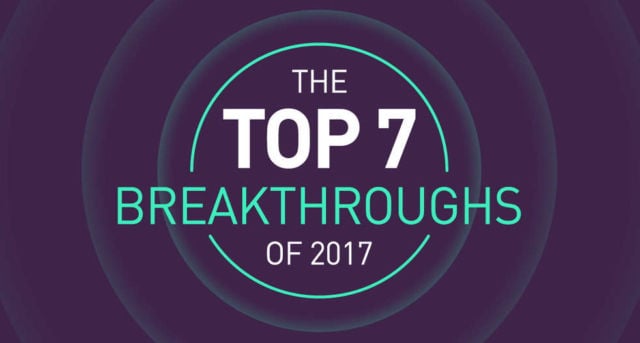 The Top breakthroughs of 2017